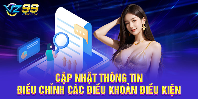 Cập nhật thông tin điều chỉnh các điều khoản điều kiện