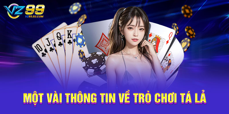 Một vài thông tin về trò chơi tá lả